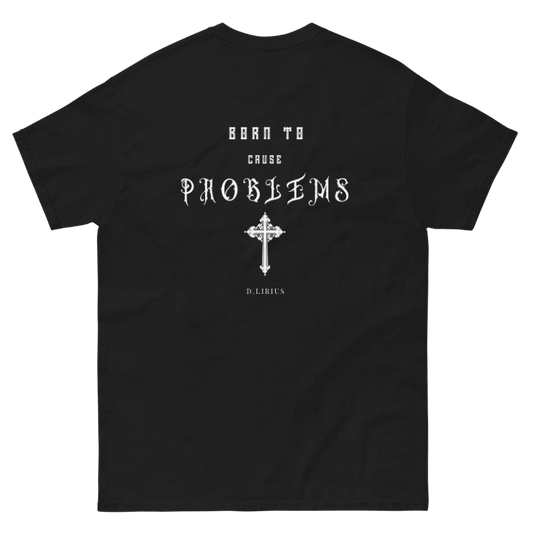 Camiseta | Born to cause problems