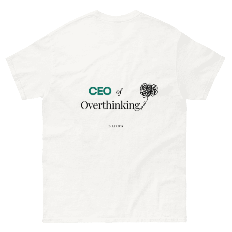 Camiseta | CEO of Overthinking